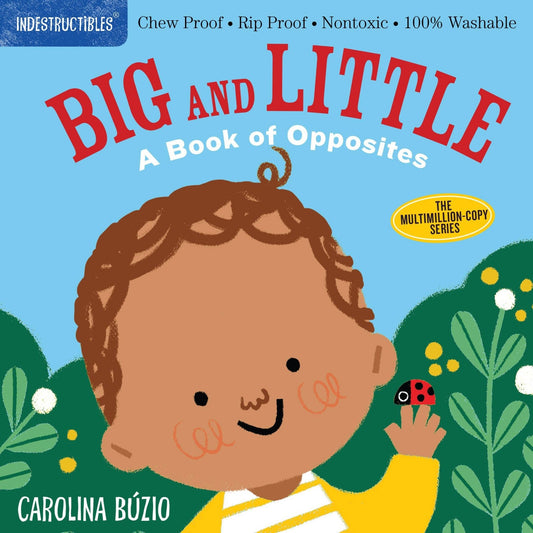 Indestructibles: Big and Little: A Book of Opposites - Tiny Tots Boutique