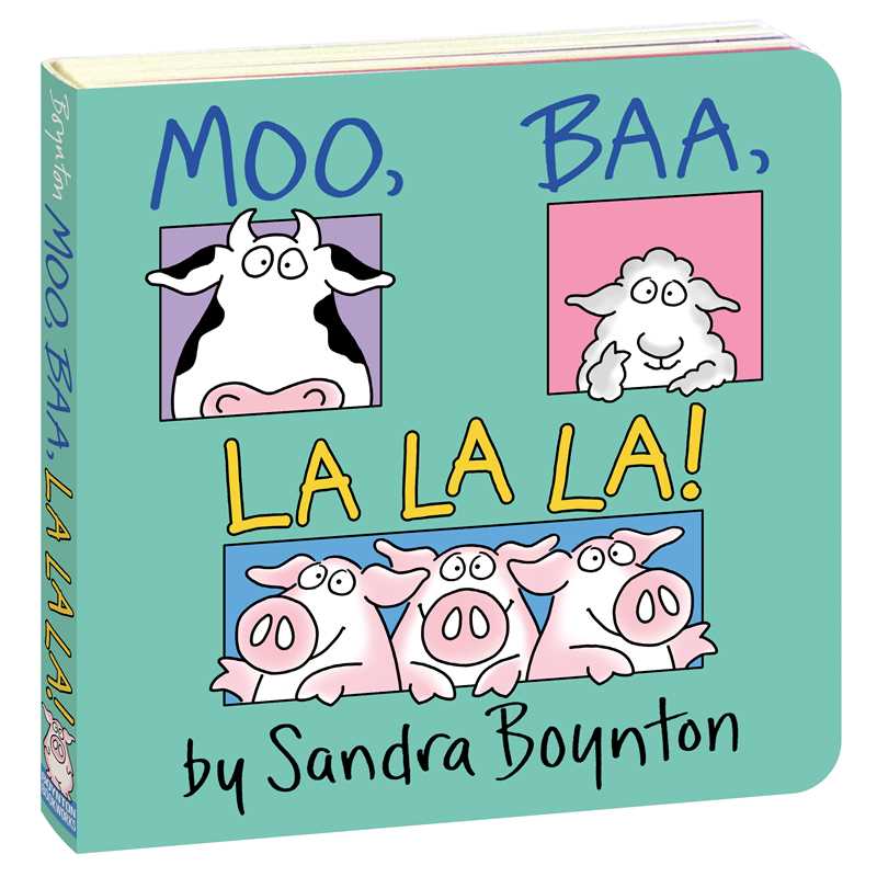 Moo, Baa, La La La! by Sandra Boynton - Tiny Tots Boutique