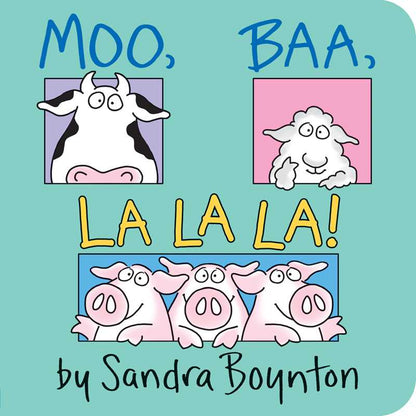 Moo, Baa, La La La! by Sandra Boynton - Tiny Tots Boutique