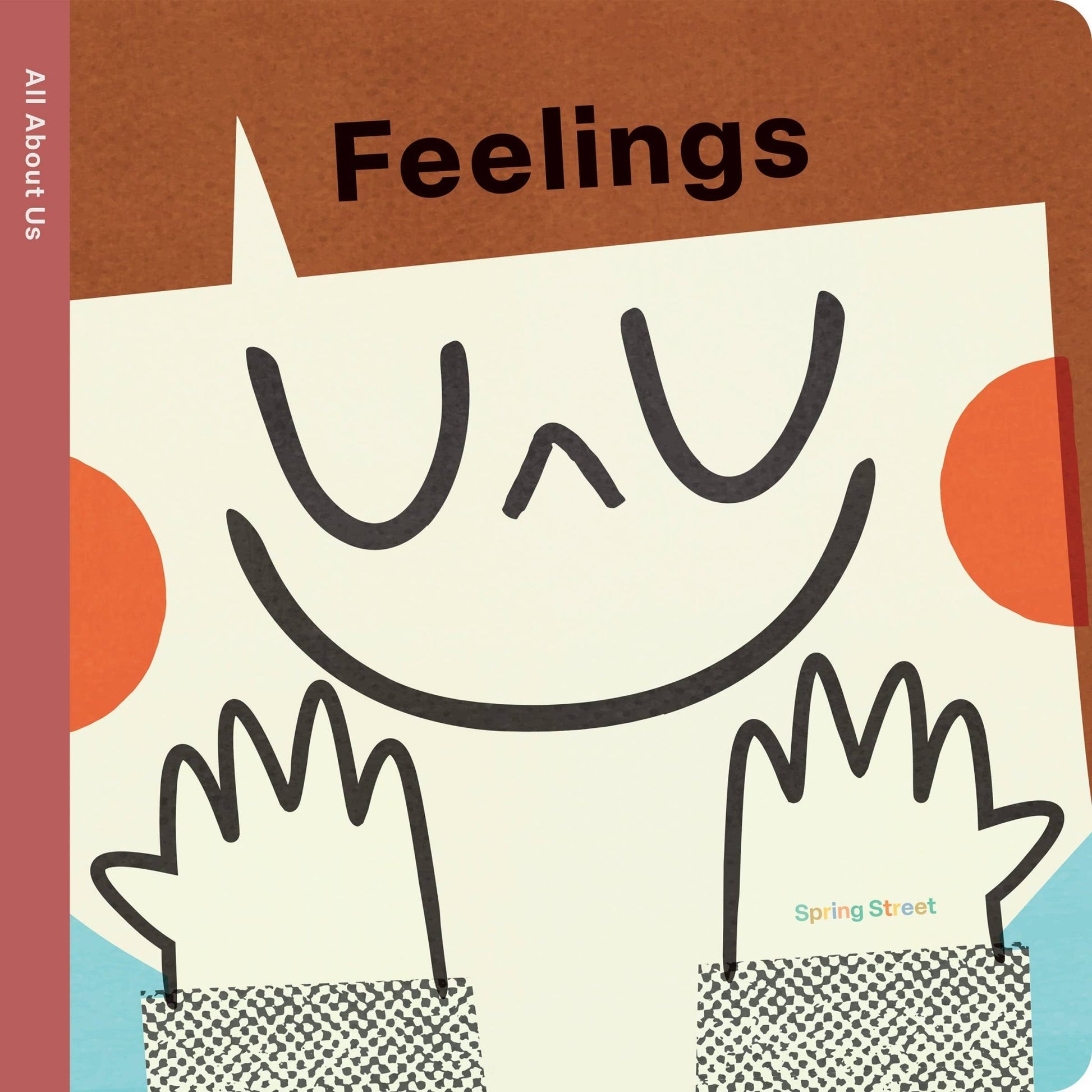 Spring Street All About Us: Feelings by Boxer Books - Tiny Tots Boutique