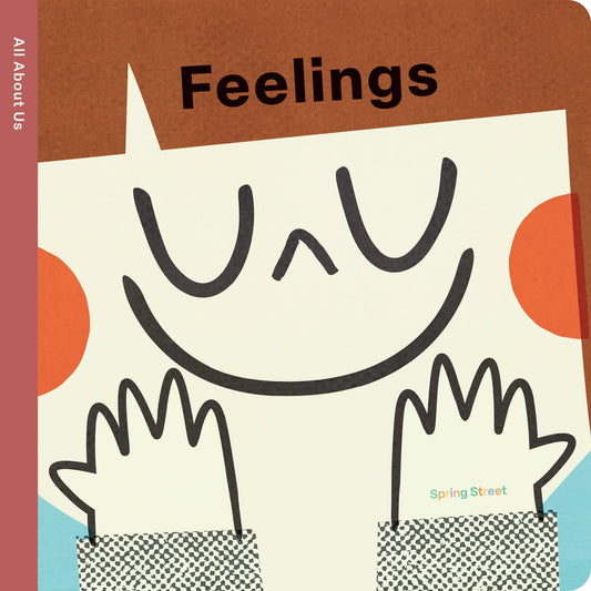 Spring Street All About Us: Feelings by Boxer Books - Tiny Tots Boutique