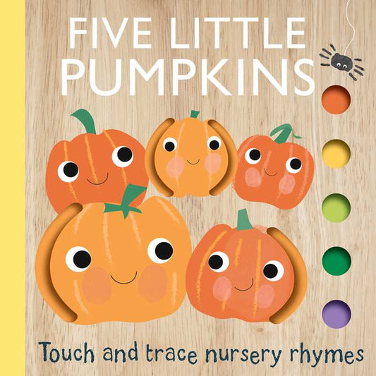 Touch and Trace Nursery Rhymes: Five Little Pumpkins by Editors of Silver Dolphin Books - Tiny Tots Boutique