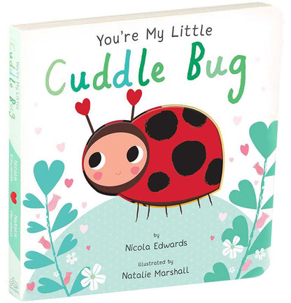You're My Little Cuddle Bug by Nicola Edwards - Tiny Tots Boutique